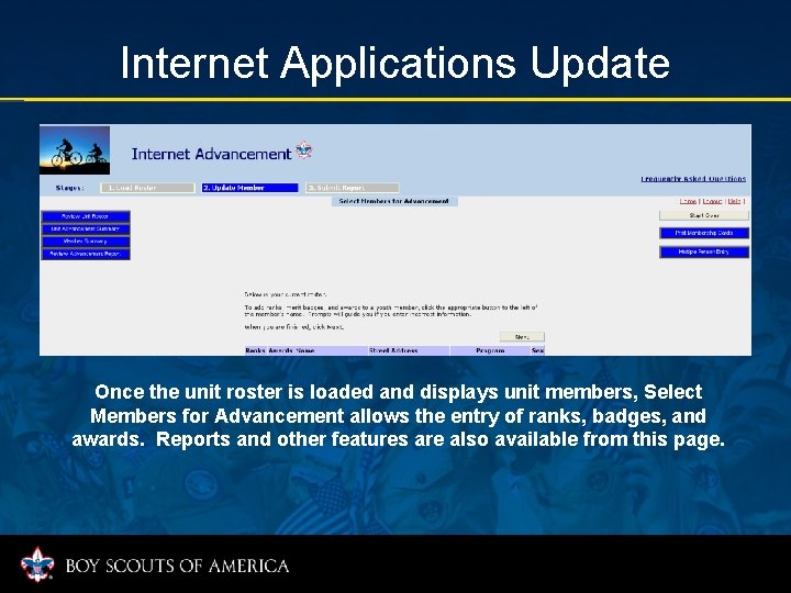 Internet Applications Update Once the unit roster is loaded and displays unit members, Select