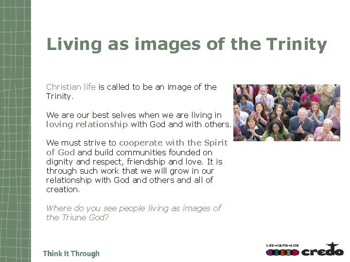 Living as images of the Trinity Christian life is called to be an image