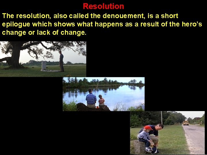 Resolution The resolution, also called the denouement, is a short epilogue which shows what