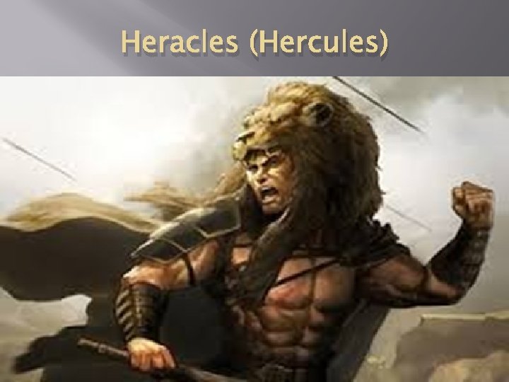 Heracles (Hercules) 