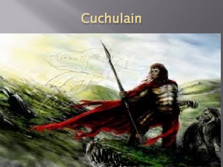 Cuchulain 