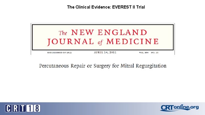 The Clinical Evidence: EVEREST II Trial 