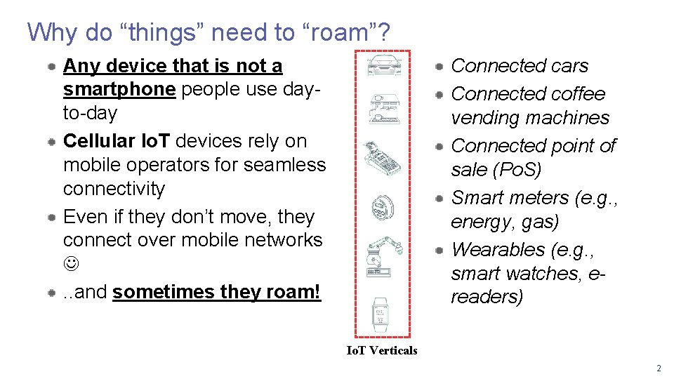 Why do “things” need to “roam”? Any device that is not a smartphone people