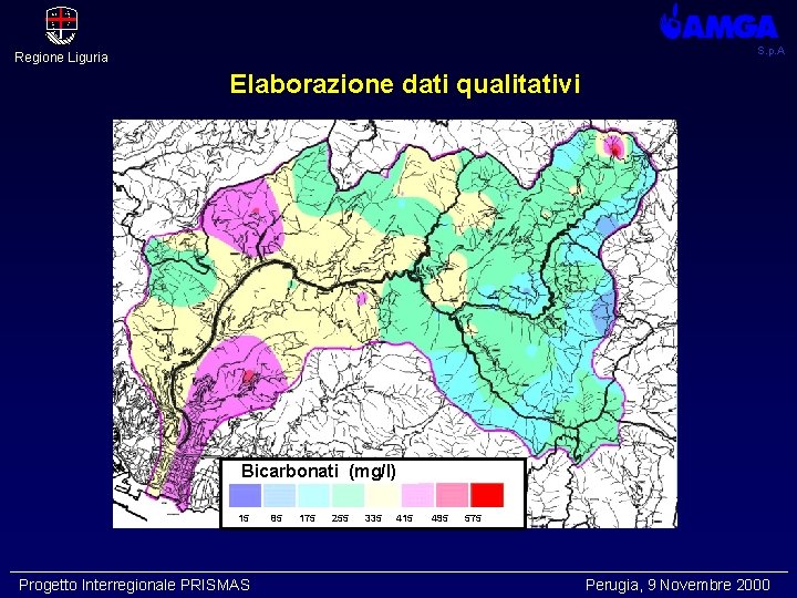 S. p. A Regione Liguria Elaborazione dati qualitativi Bicarbonati (mg/l) 15 Progetto Interregionale PRISMAS