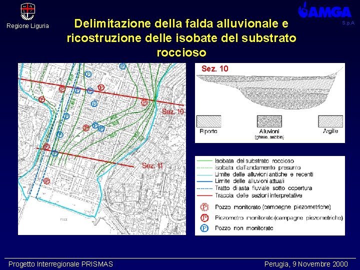 Regione Liguria Delimitazione della falda alluvionale e ricostruzione delle isobate del substrato roccioso S.