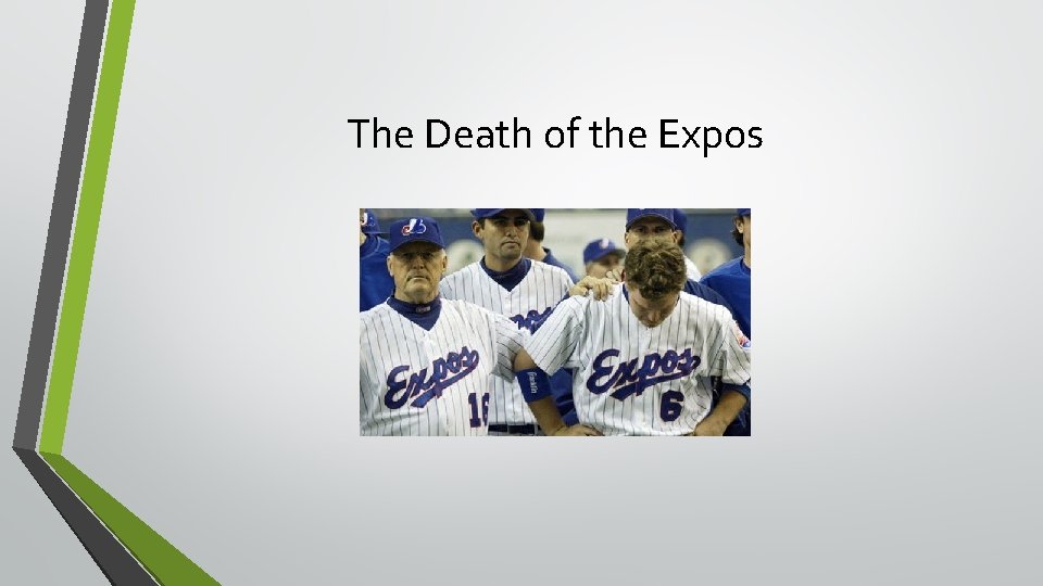 The Death of the Expos 