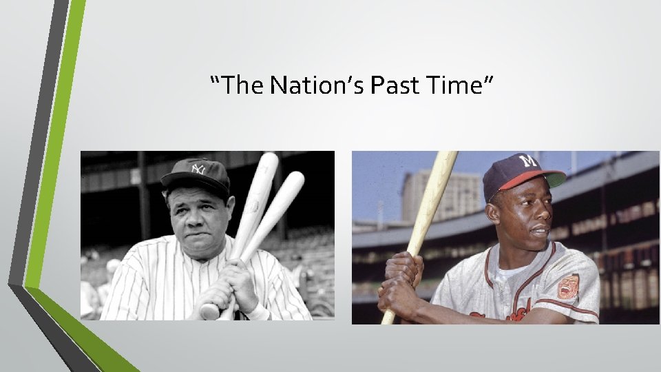 “The Nation’s Past Time” 