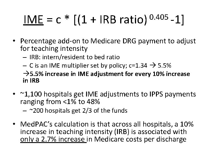 IME = c * [(1 + IRB ratio) 0. 405 -1] • Percentage add-on