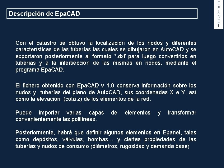 E P A N E T Descripción de Epa. CAD Con el catastro se