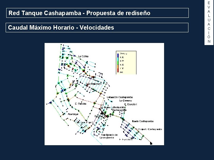 Red Tanque Cashapamba - Propuesta de rediseño Caudal Máximo Horario - Velocidades E V