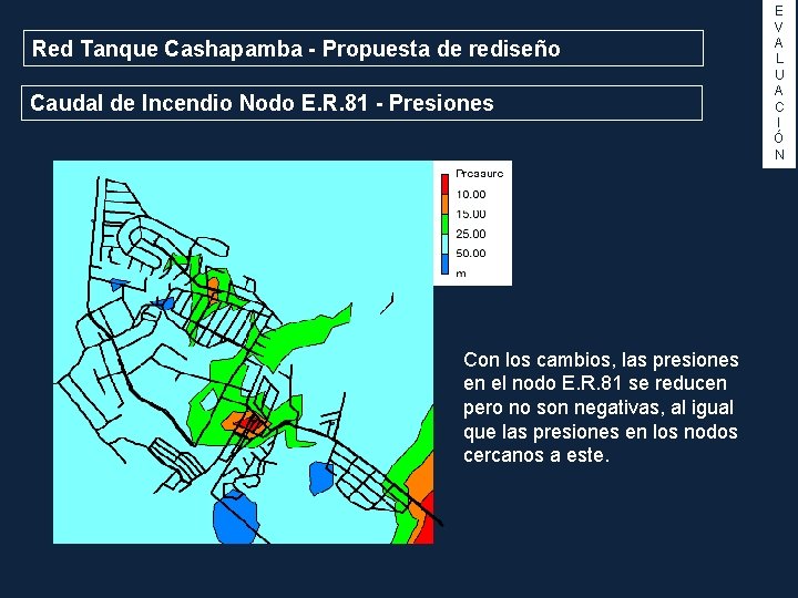 Red Tanque Cashapamba - Propuesta de rediseño Caudal de Incendio Nodo E. R. 81