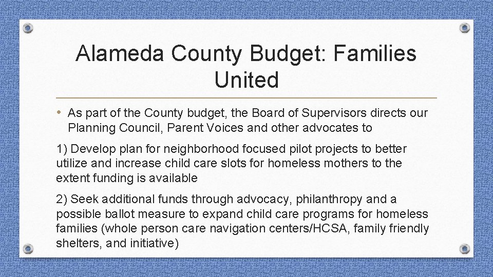 Alameda County Budget: Families United • As part of the County budget, the Board