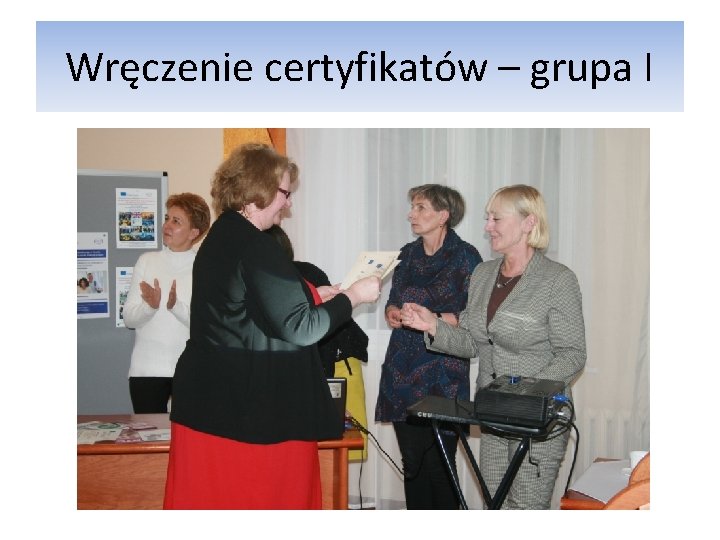 Wręczenie certyfikatów – grupa I 