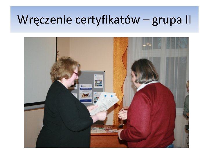 Wręczenie certyfikatów – grupa II 