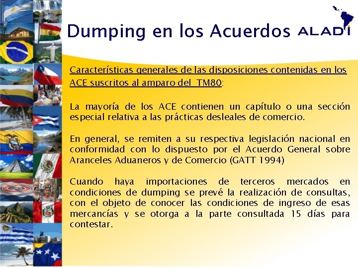 Dumping en los Acuerdos Características generales de las disposiciones contenidas en los ACE suscritos
