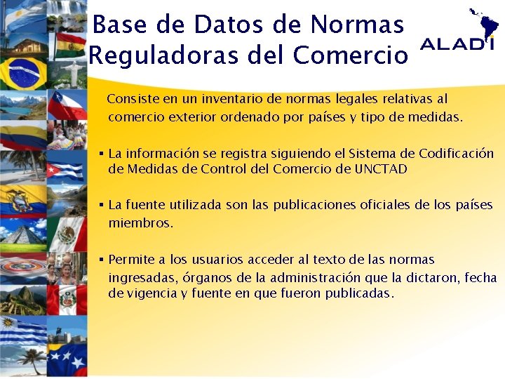 Base de Datos de Normas Reguladoras del Comercio Consiste en un inventario de normas