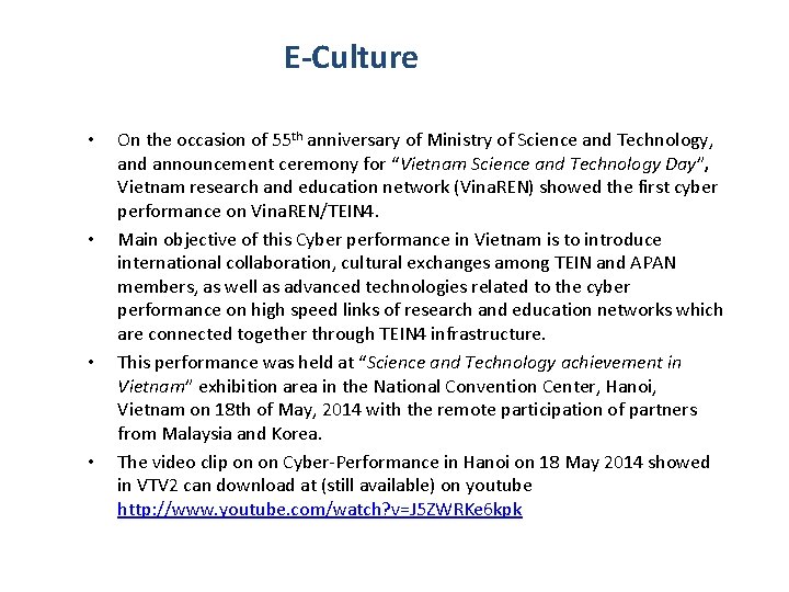 E-Culture • • On the occasion of 55 th anniversary of Ministry of Science