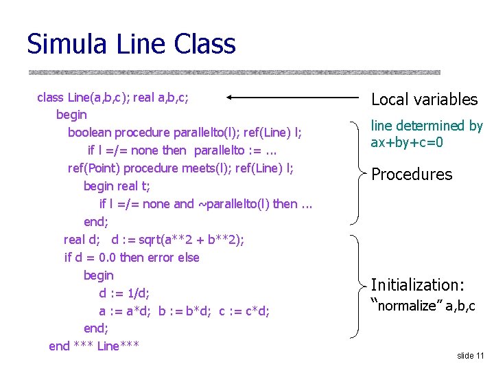 Simula Line Class class Line(a, b, c); real a, b, c; begin boolean procedure