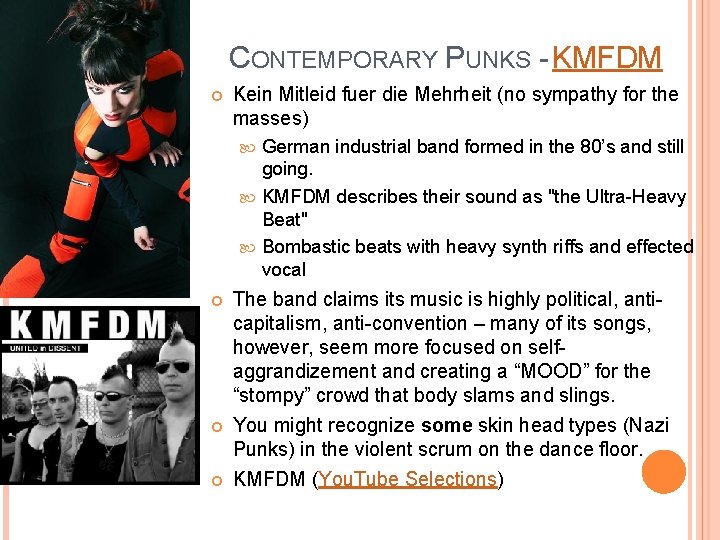 CONTEMPORARY PUNKS - KMFDM Kein Mitleid fuer die Mehrheit (no sympathy for the masses)