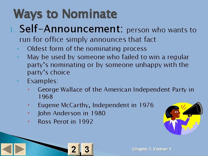 Ways to Nominate Self-Announcement: 1. • • • person who wants to run for