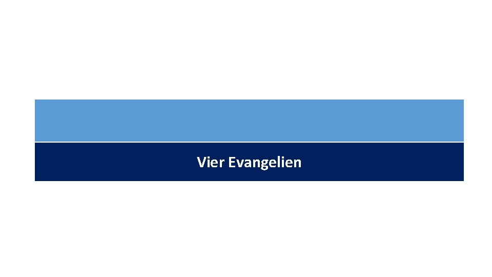 Vier Evangelien 