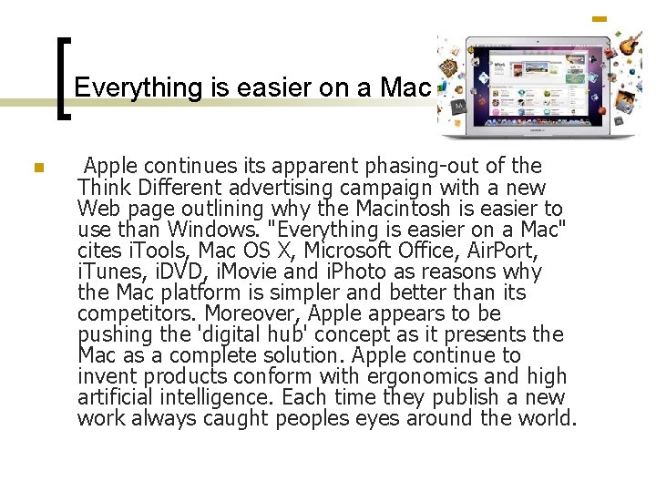 Everything is easier on a Mac n Apple continues its apparent phasing-out of the Everything is easier on a Mac n Apple continues its apparent phasing-out of the