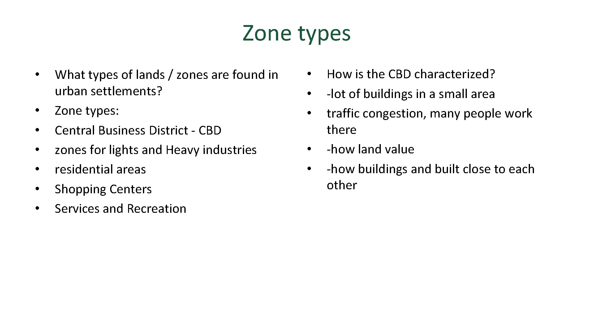 Zone types • • What types of lands / zones are found in urban
