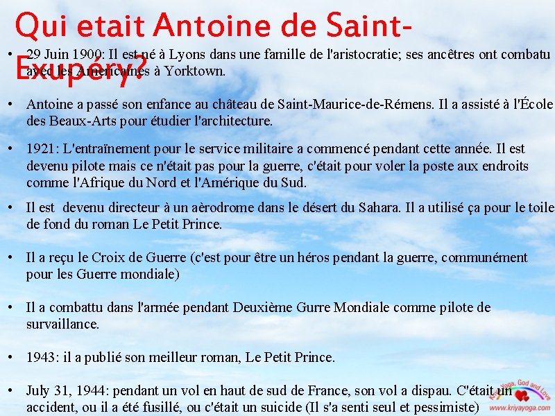 Qui etait Antoine de Saint. Exupéry? • 29 Juin 1900: Il est né à