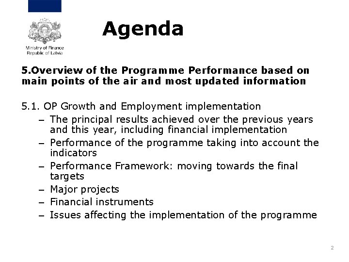 Agenda 5. Overview of the Programme Performance based on main points of the air