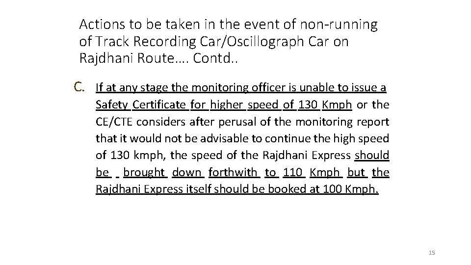 Actions to be taken in the event of non-running of Track Recording Car/Oscillograph Car
