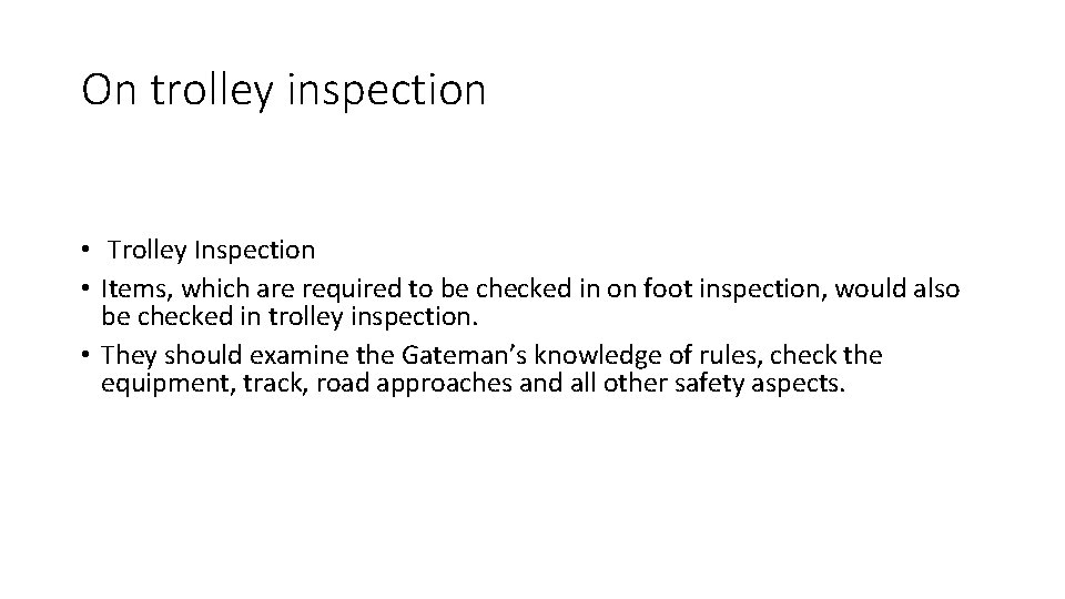 On trolley inspection • Trolley Inspection • Items, which are required to be checked