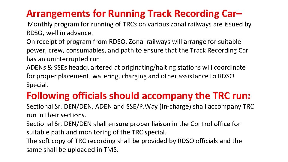 Arrangements for Running Track Recording Car– Monthly program for running of TRCs on various