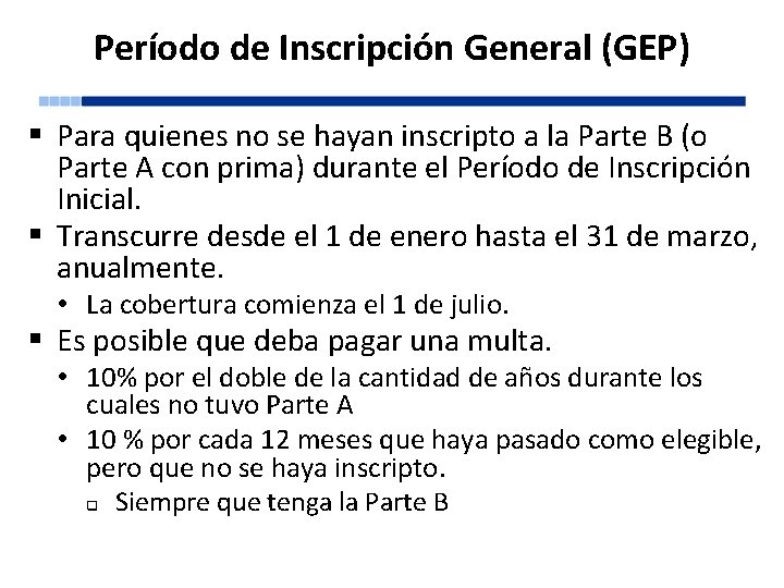Período de Inscripción General (GEP) § Para quienes no se hayan inscripto a la