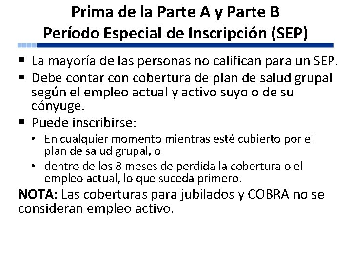 Prima de la Parte A y Parte B Período Especial de Inscripción (SEP) §