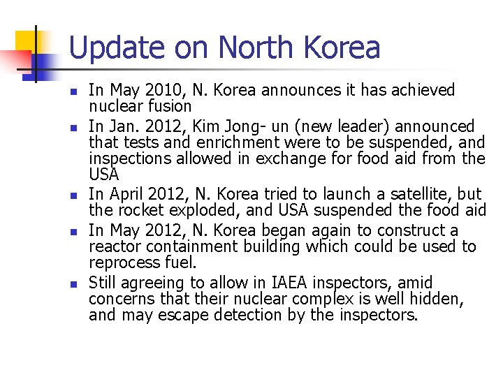 Update on North Korea n n n In May 2010, N. Korea announces it