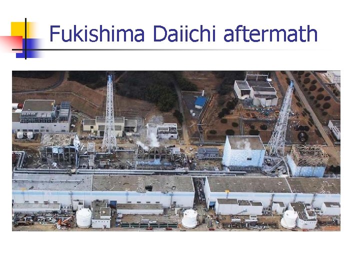 Fukishima Daiichi aftermath 