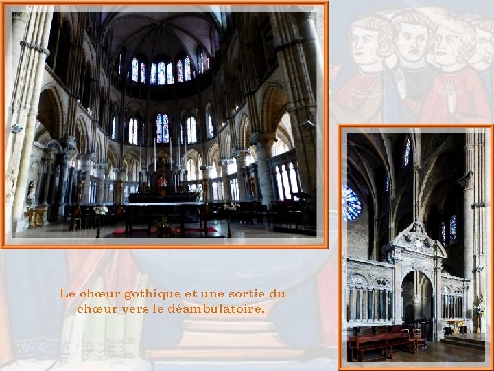 Le chœur gothique et une sortie du chœur vers le déambulatoire. 