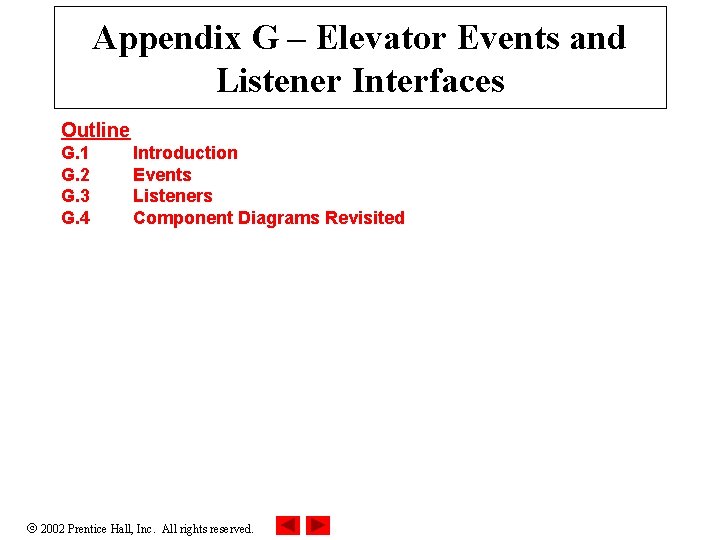 Appendix G – Elevator Events and Listener Interfaces Outline G. 1 G. 2 G.