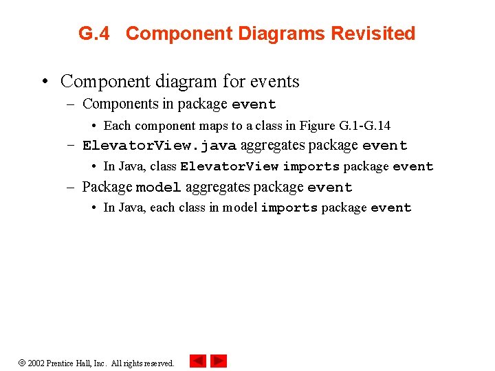 G. 4 Component Diagrams Revisited • Component diagram for events – Components in package
