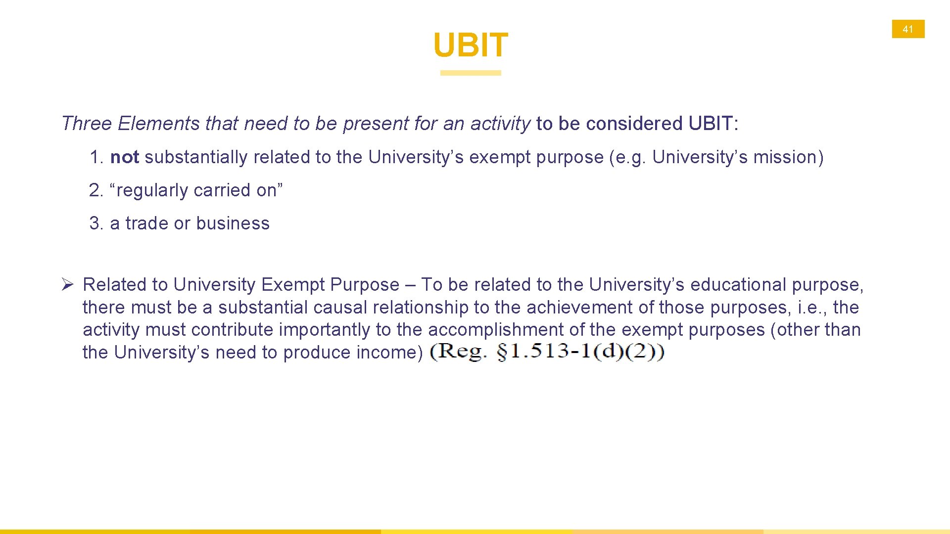 UBIT Three Elements that need to be present for an activity to be considered