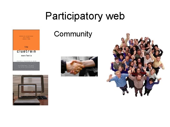 Participatory web Community 