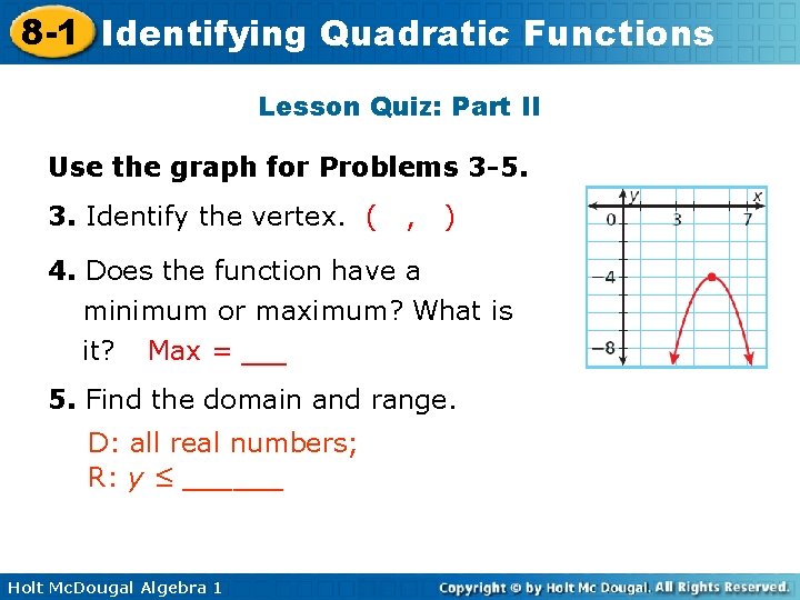 8 -1 Identifying Quadratic Functions Lesson Quiz: Part II Use the graph for Problems