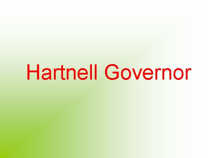 Hartnell Governor 