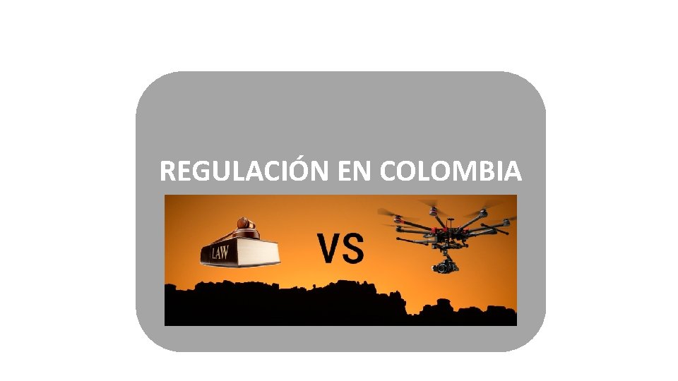 REGULACIÓN EN COLOMBIA 21 