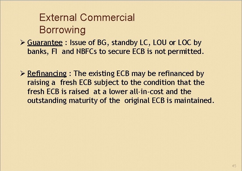 External Commercial Borrowing Guarantee : Issue of BG, standby LC, LOU or LOC by