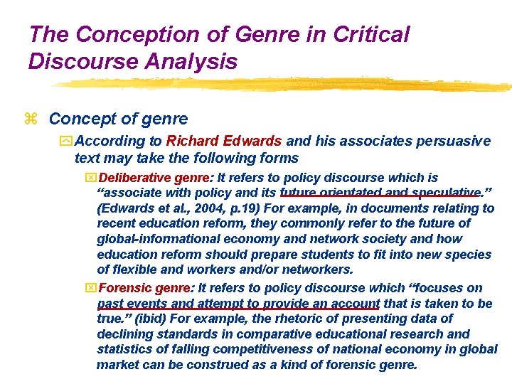 The Conception of Genre in Critical Discourse Analysis z Concept of genre y According