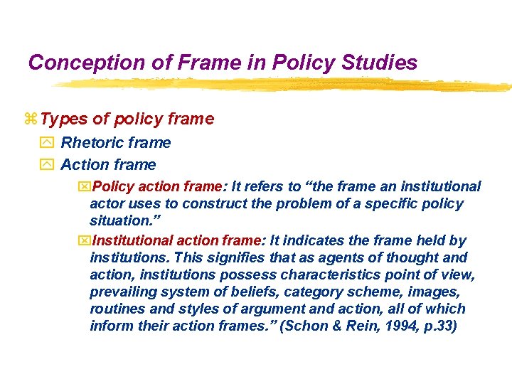 Conception of Frame in Policy Studies z. Types of policy frame y Rhetoric frame