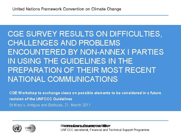 CGE SURVEY RESULTS ON DIFFICULTIES, CHALLENGES AND PROBLEMS ENCOUNTERED BY NON-ANNEX I PARTIES IN