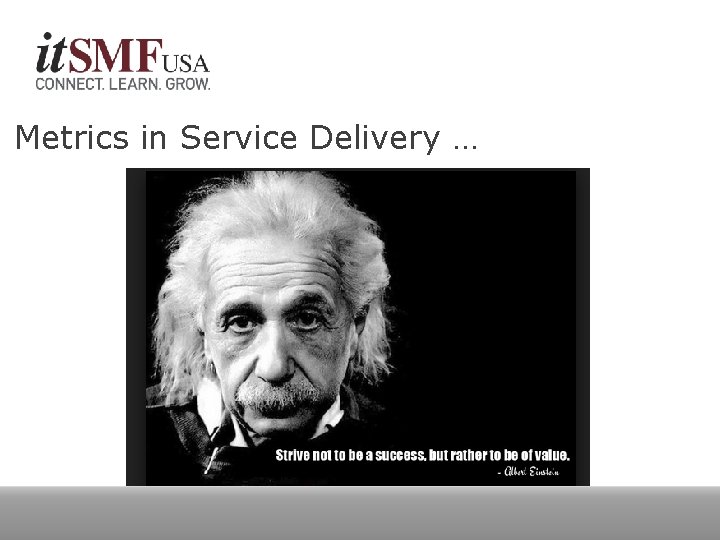 Metrics in Service Delivery … 