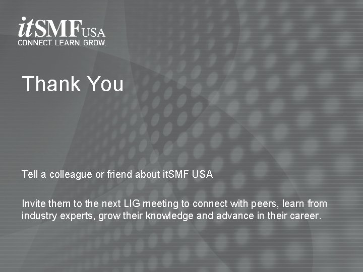 Thank You Tell a colleague or friend about it. SMF USA Invite them to